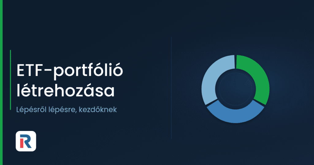 ETF-portfólió létrehozása lépésről lépésre, kezdőknek