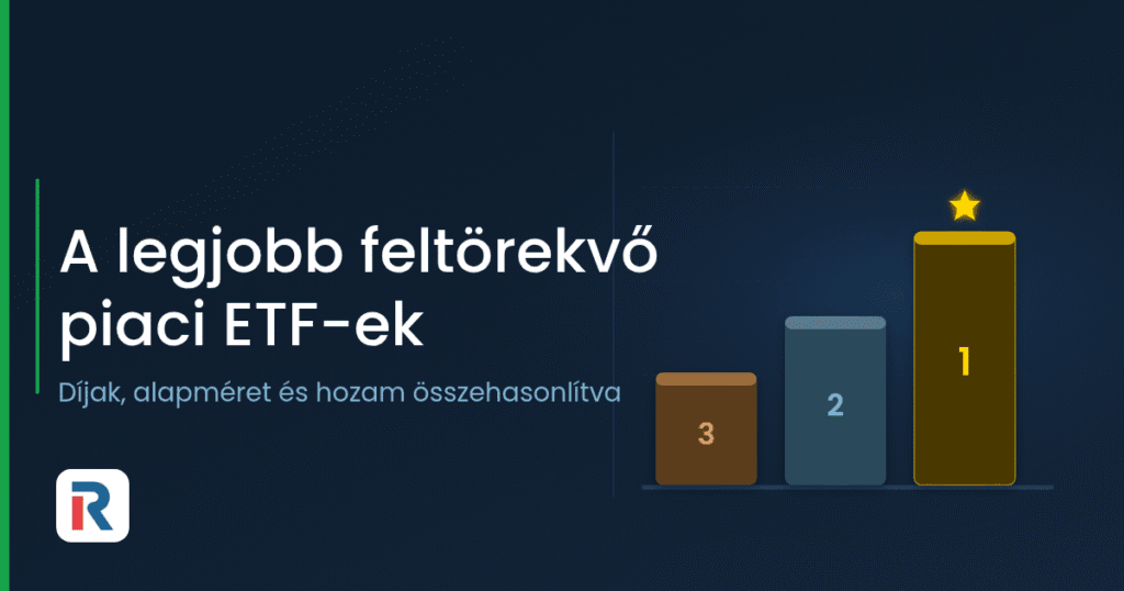 A legjobb feltörekvő piaci ETF-ek 2026-ban: TER, alapméret és hozam