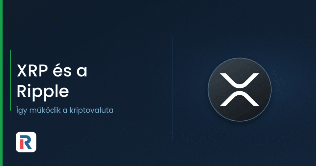 XRP és a Ripple: így működik a kriptovaluta