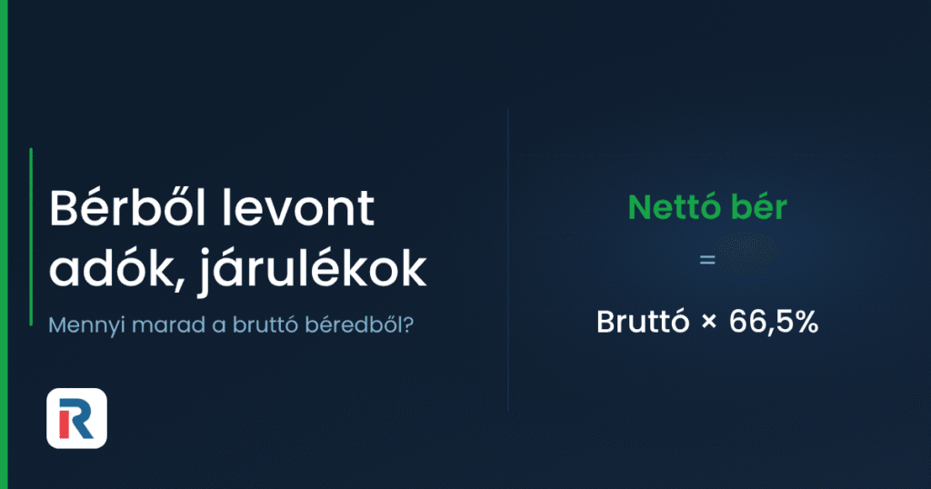 Bérből levont adók és járulékok: a nettó bér képlete