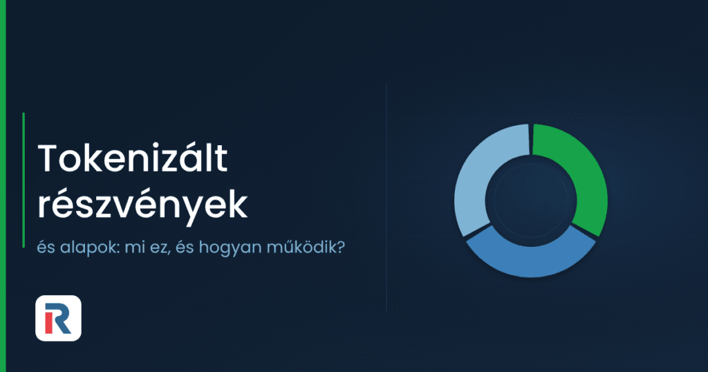 Tokenizált részvények és alapok: a tokenizált eszközök három családja