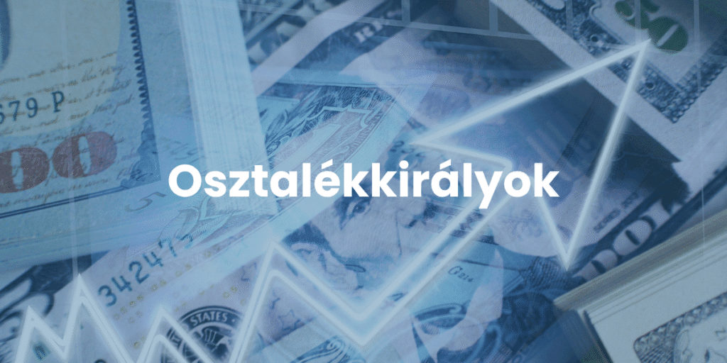 osztalékkirályok
