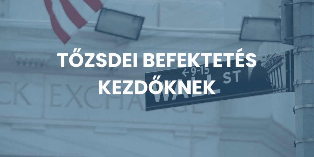Tőzsdei befektetés kezdőknek