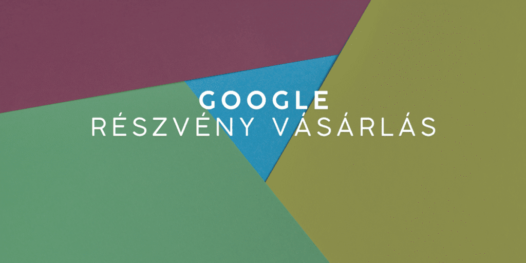 google részvény vásárlás