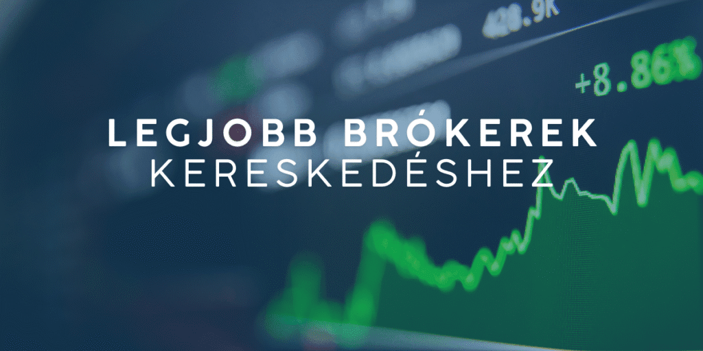 Legjobb brókerek kereskedéshez