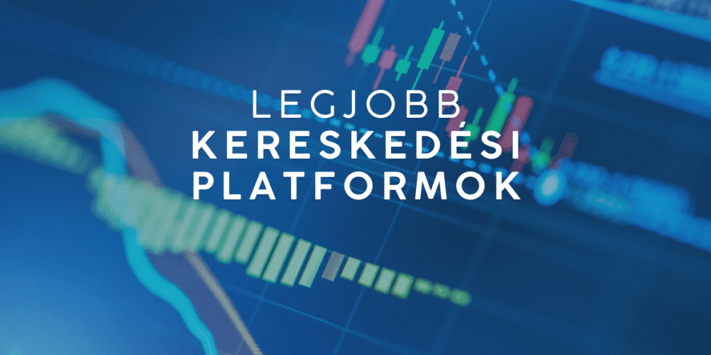 kereskedési platformok