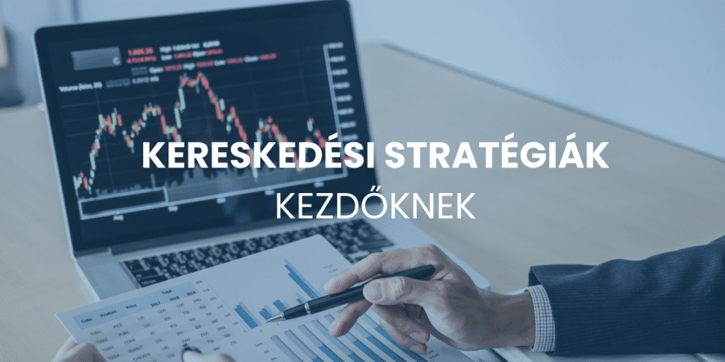 kereskedési stratégiák kezdőknek