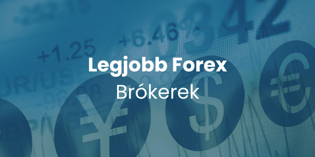 legjobb forex brokerek