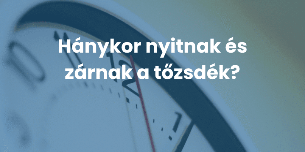 tőzsdei nyitvatartás
