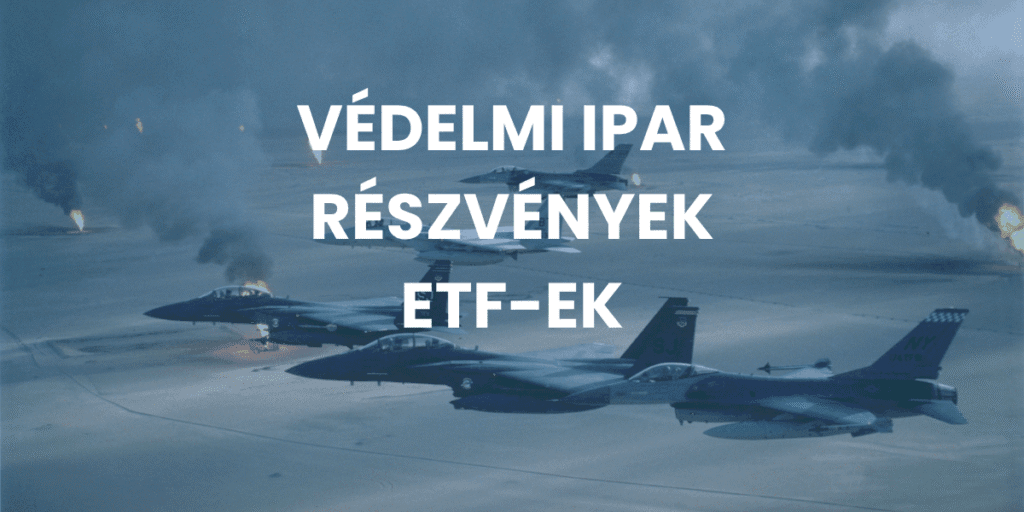 védelmi ipar részvények ETF-ek