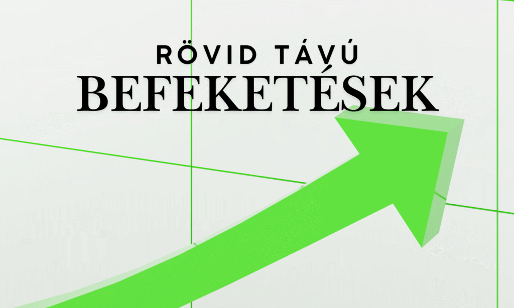 Legjobb rövid távú befektetések