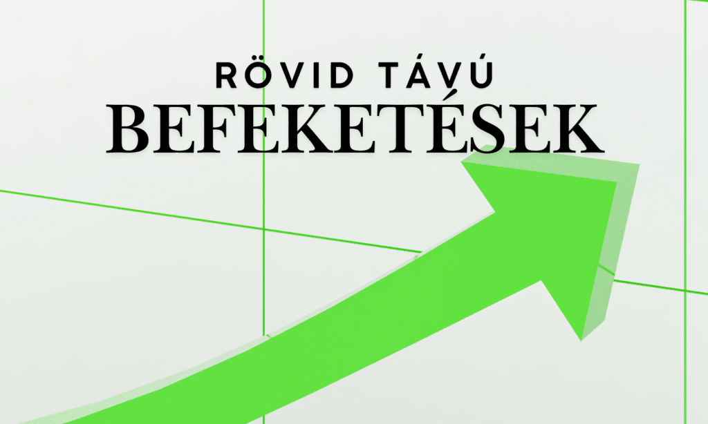 Legjobb rövid távú befektetések
