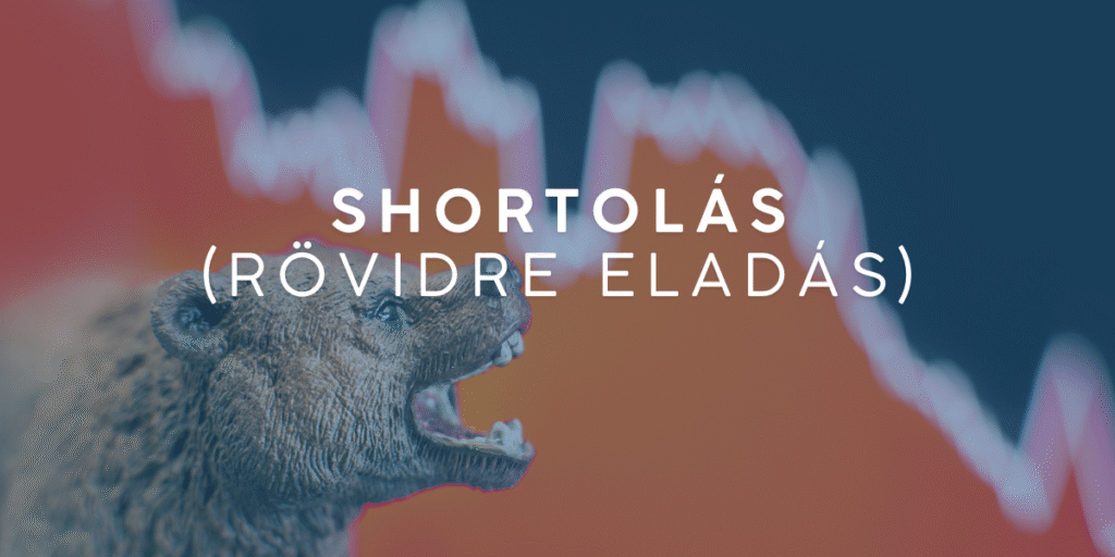 shortolás (rövidre eladás)