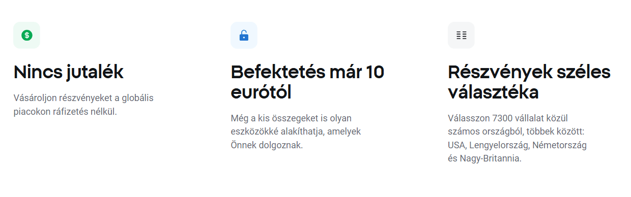 Befektetési platform előnyei: nincs jutalék, már 10 eurótól elérhető, széles részvénykínálat