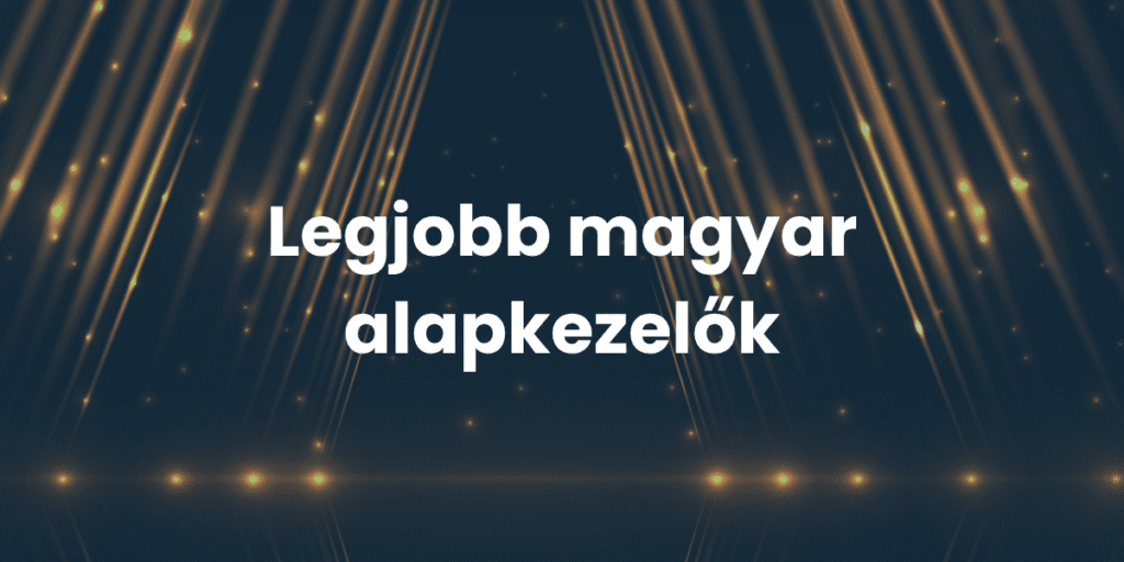 legjobb magyar alapkezelők