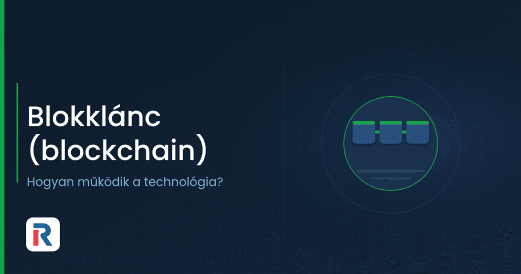 Blokklánc: hogyan működik a technológia