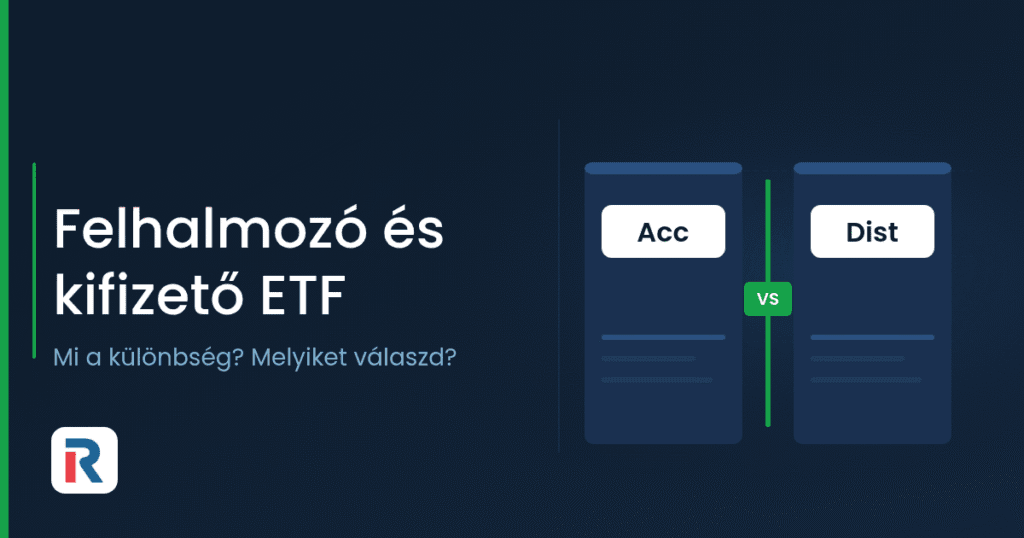 Felhalmozó és kifizető ETF közötti különbségek