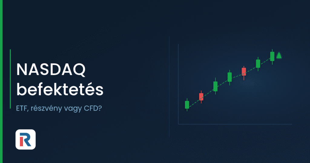 NASDAQ befektetés: ETF, részvény vagy CFD