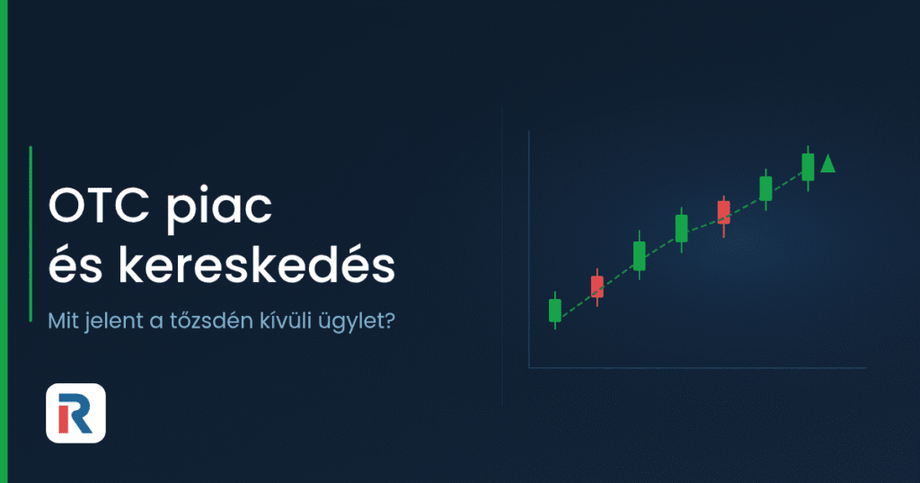 OTC piac és tőzsdén kívüli kereskedés magyarázata