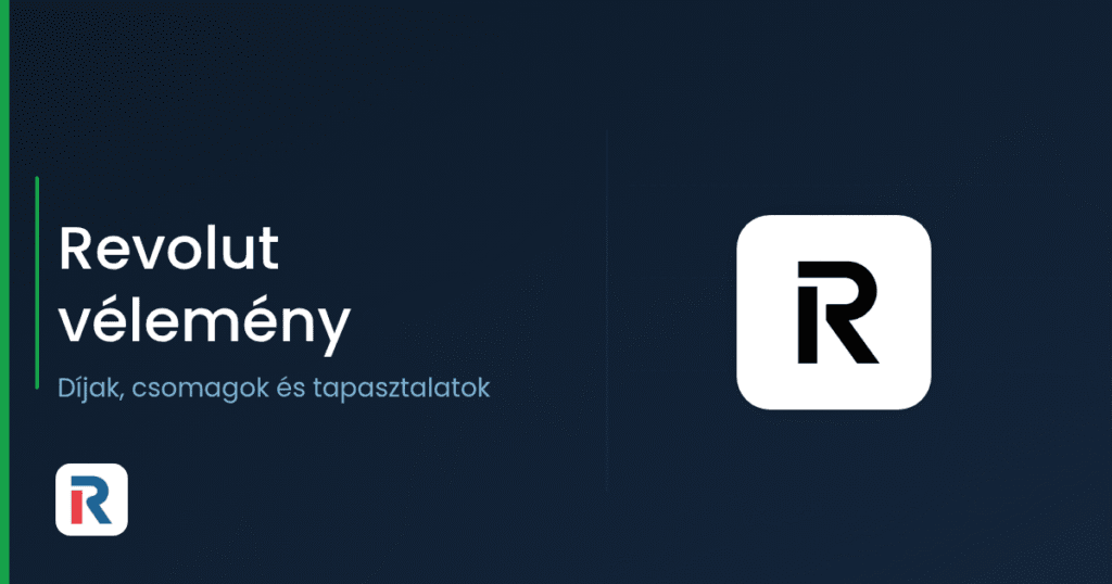Revolut vélemény: díjak, csomagok és tapasztalatok