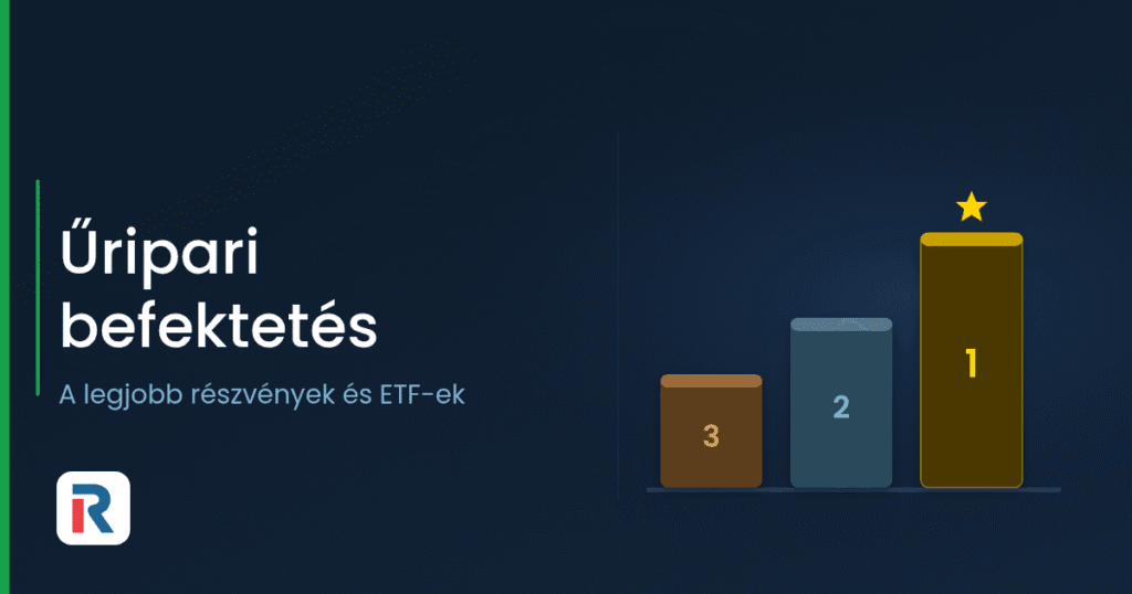 Űripari befektetés: legjobb részvények és ETF-ek
