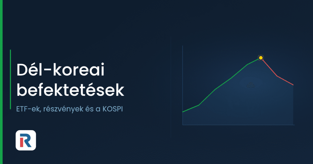 Dél-koreai befektetések: ETF-ek, részvények és a KOSPI
