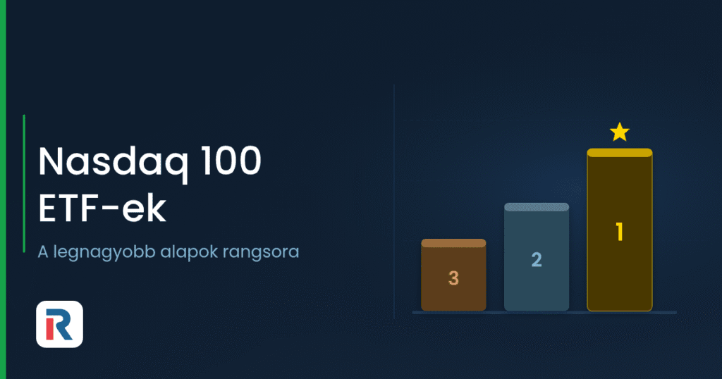 Nasdaq 100 ETF-ek: a legnagyobb alapok rangsora